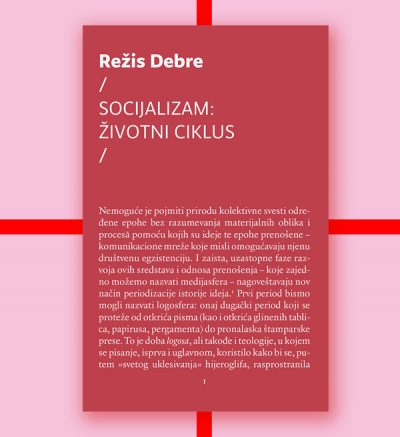 Režis Debre Socijalizam: životni ciklus