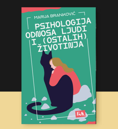 Psihologija odnosa ljudi i životinja Marija Branković